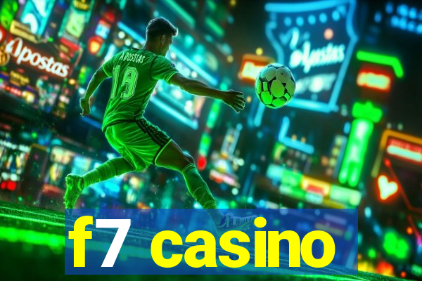 f7 casino